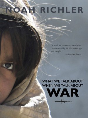 cover image of What We Talk About When We Talk About War